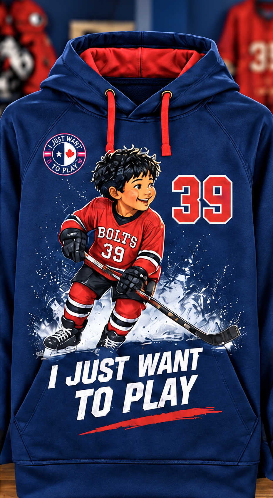 Hockey-themed I Just Want to Play hoodie and gear